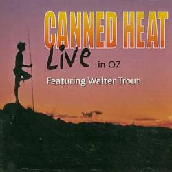 Canned Heat : Live in Oz